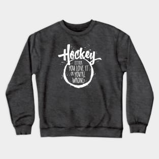 Love Hockey Crewneck Sweatshirt